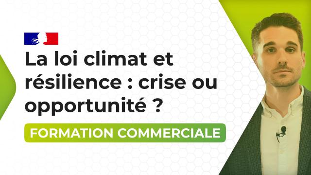 La loi climat et résilience : crise ou opportunité ?