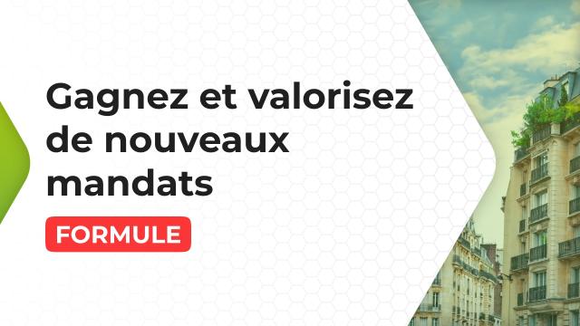 Gagnez et valorisez de nouveaux mandats