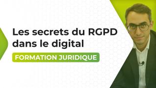 Les secrets du RGPD dans le digital