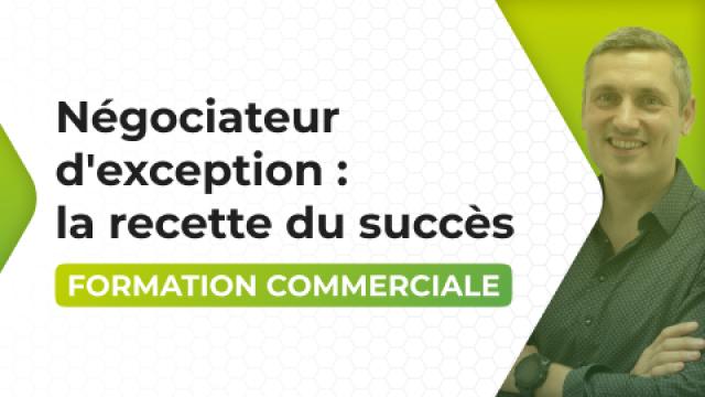Négociateur d'exception : la recette du succès
