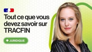 Tout ce que vous devez savoir sur TRACFIN