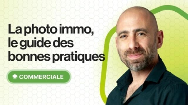 Adoptez les meilleures pratiques pour vos photos immobilières