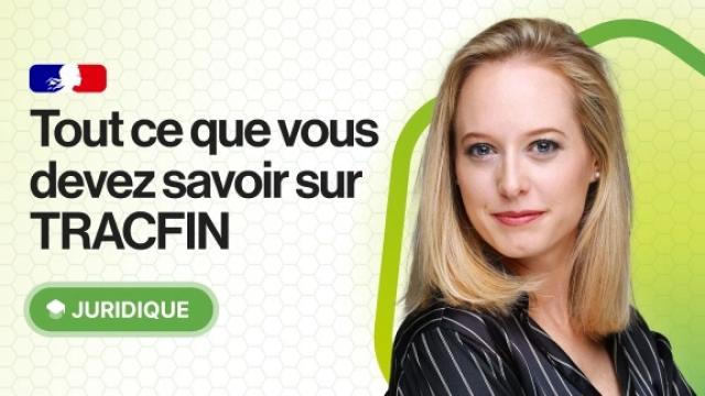 Tout ce que vous devez savoir sur TRACFIN