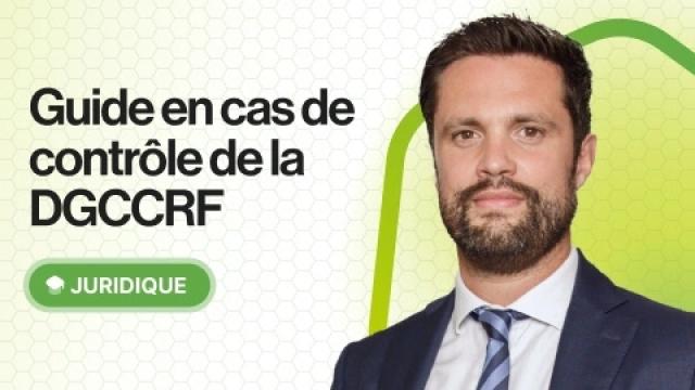 Le guide pratique en cas de contrôle de la répression des fraudes