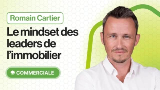 Le mindset des leaders de l'immobilier