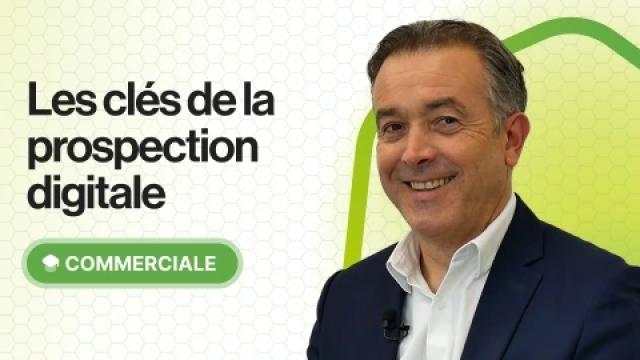 Les clés de la prospection digitale