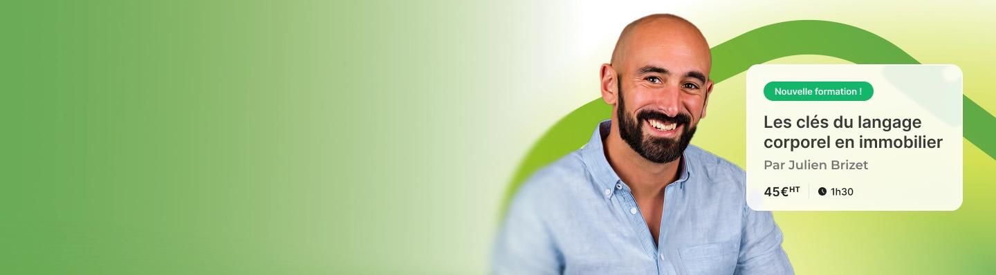 formation les clés du langage corporel en immobilier par julien brizet