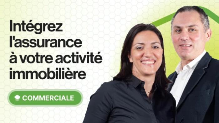 Intégrez l'assurance à votre activité immobilière