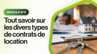 Formation 5 - Tout savoir sur les divers types de contrats de location Formation 5 - Tout savoir sur les divers types de contrats de location